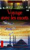 [James Asher 02] • Voyage Avec Les Morts